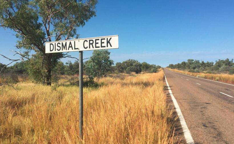 DISMAL?: Another intriguing sign, this one on the Burke Development Rd south of Burke and Wills Roadhouse. Does anyone know why this is named? Photo: Derek Barry