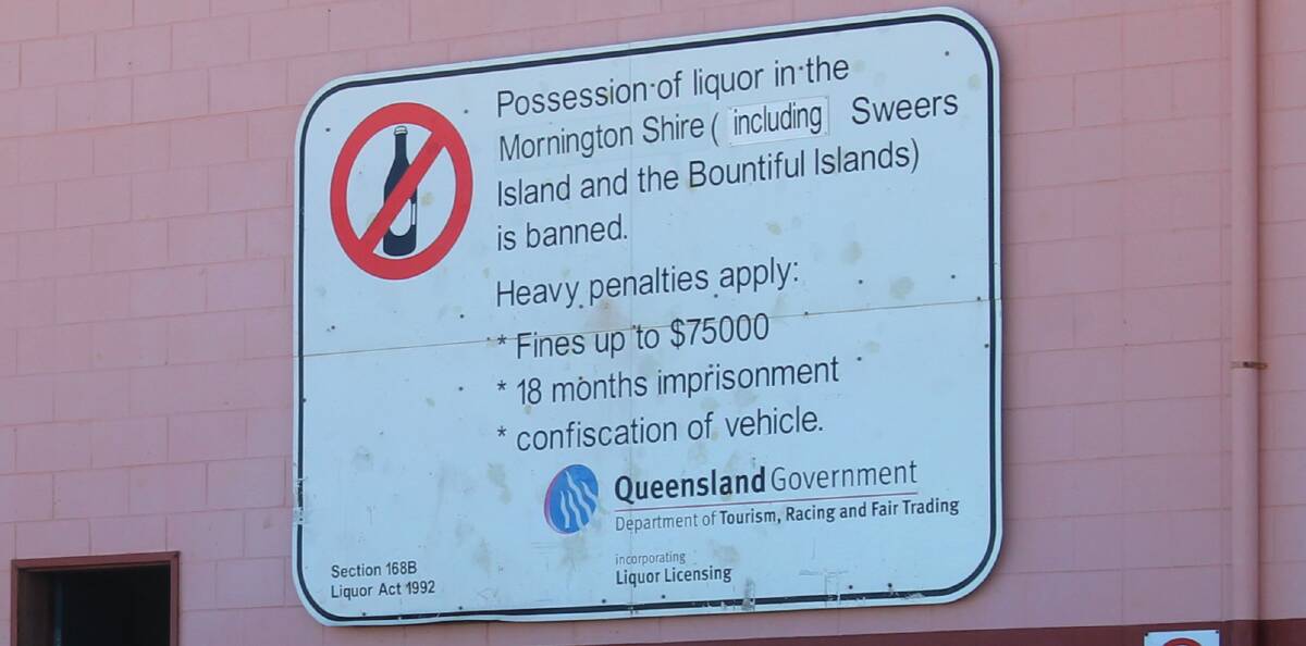 SLAP IN THE FACE: An example of the sign that currently greets visitors to Mornington Island. Picture: Sally Cripps