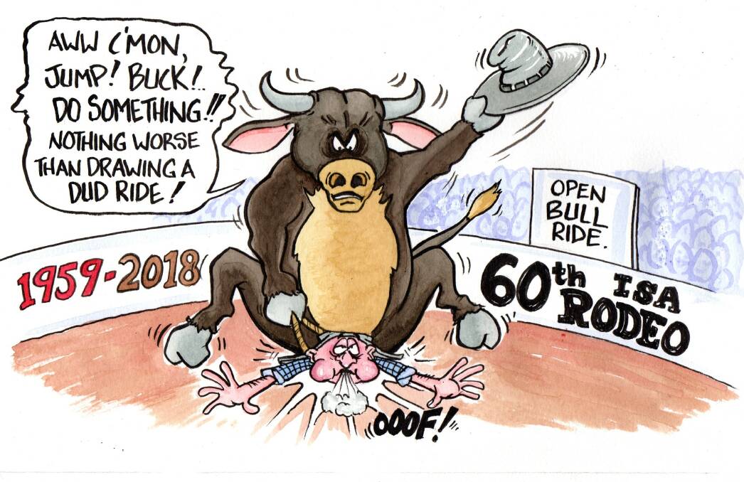 Everyone is famous for eight seconds says cartoonist Bret Currie who is a shoo in for this year's No Bull Prize at the Isa Rodeo.