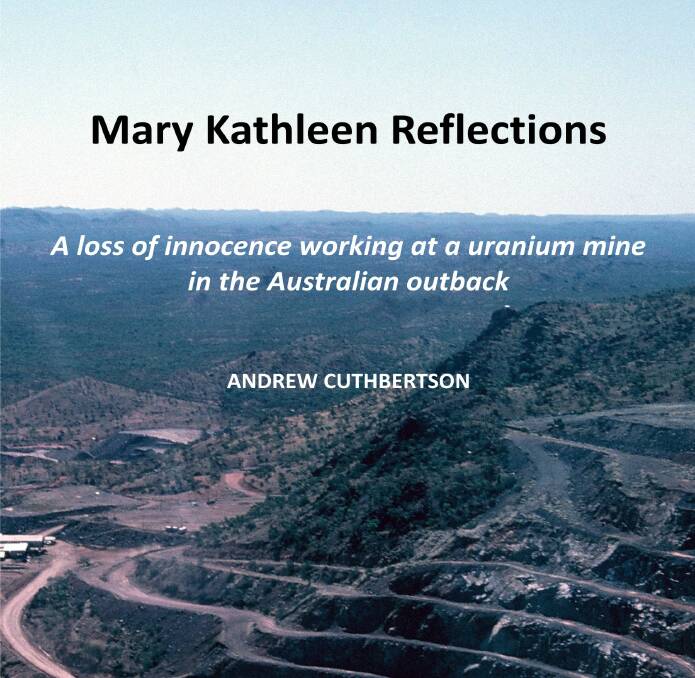 Mary Kathleen uranium mine is subject of new book