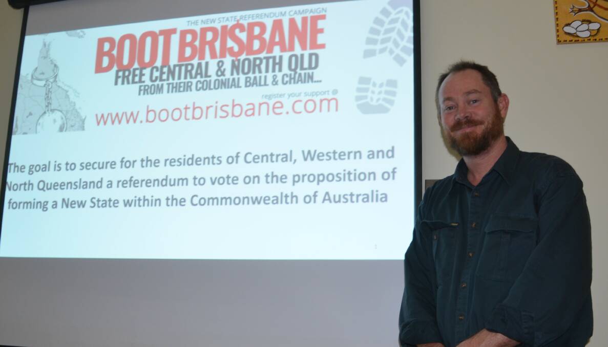 PEOPLE'S CHOICE: Matt Moloney wants to "Boot Brisbane" and get a referendum of a new state for central and northern Queensland.
